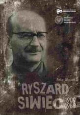 Petr Blažek: Ryszard Siwiec 1909–1968