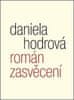 Daniela Hodrová: Román zasvěcení