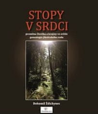 Bohumil Ždichynec: Stopy v srdci