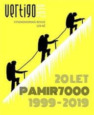 kol.: Vertigo 2019 - Vysokohorská revue - 20 let Pamir 7000, 1999 - 2019