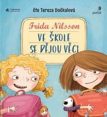 Frida Nilsson: Ve škole se dějou věci!