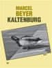 Marcel Beyer: Kaltenburg