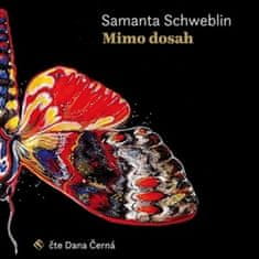 Samanta Schweblin: Mimo dosah