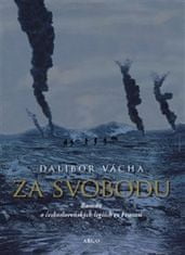 Dalibor Vácha: Za svobodu