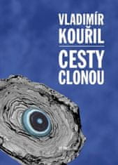 Vladimír Kouřil: Cesty clonou