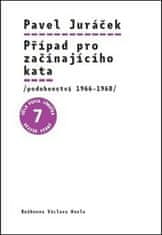 Pavel Juráček;Pavel Hájek: Případ pro začínajícího kata - podobenství 1966-1968