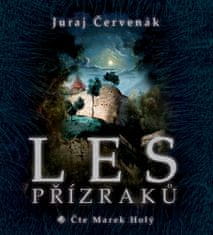 Juraj Červenák: Les přízraků