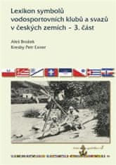 Aleš Brožek;Petr Exner: Lexikon symbolů vodosportovních klubů a svazů v českých zemích – 3. část