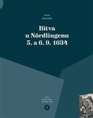 Pavel Hrnčiřík: Bitva u Nördlingenu 5. a 6. 9. 1634