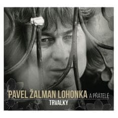 Pavel Žalman Lohonka: Trvalky