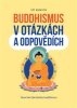 Vít Kuntoš: Buddhismus v otázkách a odpovědích - Úvod do tibetského buddhismu