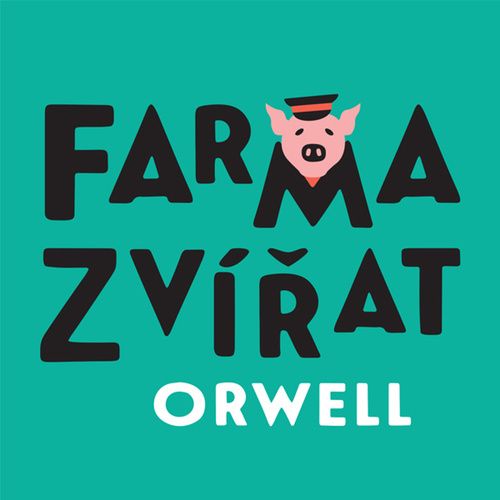 George Orwell: Farma zvířat