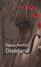 Pavao Pavličić: Dixieland