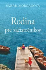 Sarah Morgan: Rodina pre začiatočníkov