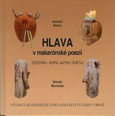 Jaroslav Malina: Hlava v makarónské poezii - Čeština + kopa jazyků světa