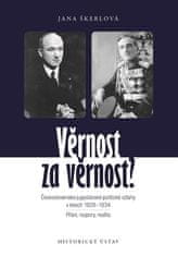 Jana Škerlová: Věrnost za věrnost? - Československo-jugoslávské politické vztahy v letech 1929-1934. Přání, rozpory, realita.