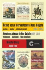 Miloslav Uličný: České verze Cervantesova Dona Quijota (1864 – 2015) - překlady – adaptace – intelektuální krádeže