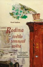 Pavel Ambros: Rodina – světlo v temnotě světa - Eschatologická východiska k četbě současné diskuze o manželství