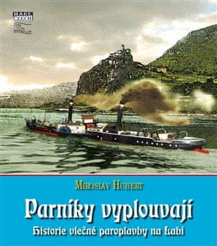 Parníky vyplávajú - Miroslav Hubert