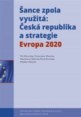 Vít Hloušek: Šance zpola využitá - Česká republika a strategie Evropa 2020