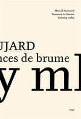 Marcel Beaujard: Odstíny mlhy / Nuances de Brume - Básně / Poemes 2007–2013