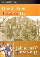 Howdy from Texas II. /Ako sa máš? Texas II. - Eva Střížovská