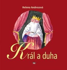 Helena Andresová: Král a duha