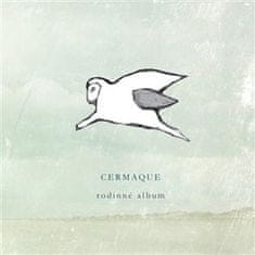 Cermaque: Rodinné album