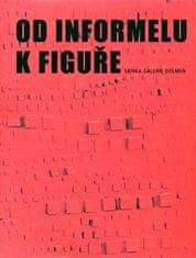 Od informelu k figure