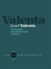 Josef Valenta: Scénologie (každodenního) chování