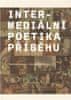 Stanislava Fedrová: Intermediální poetika příběhu