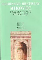 Pražská Thália okolo 1850 - FB Mikovec
