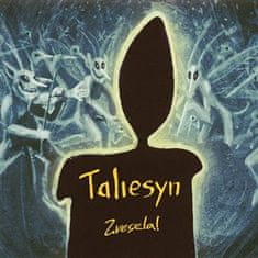 Taliesyn: Zvesela!