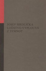 Josef Hrdlička: Loďstvo vyplouvá z temnot