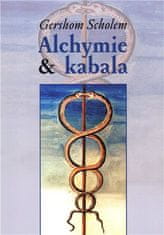 Gershom Scholem: Alchymie a kabala