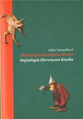 Rafael Spregelburd: Heptalogie Hieronyma Bosche/ Heptalógia Hieronyma Bosche