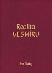 Jan Blažej: Realita VESMÍRU