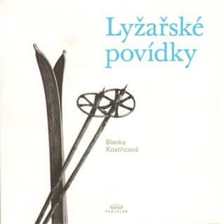 Blanka Kostřicová: Lyžařské povídky