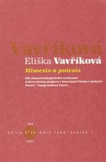 Eliška Vavříková: Mimesis a poiesis + CD - Od etnoscénologického výzkumu k hereckému projevu v inscenaci Farmy v jeskyni