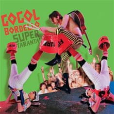 Gogol Bordello: Super Taranta!