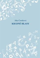 Jitka Černíková: Krásné hlasy