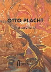 Otto Placht: Otto Placht - Sol Silvestre