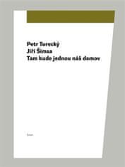 Jiří Šimsa;Petr Turecký: Tam bude jednou náš domov