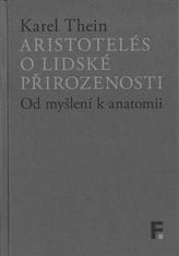 Karel Thein: Aristotelés o lidské přirozenosti - Od myšlení k anatomii