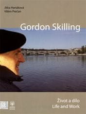 Gordon Skilling - Život a dielo / Life and Work - Viliam Prečan