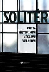 Solitér - Pocta historikovi Václavu Veberovi