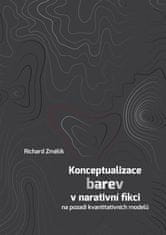 Richard Změlík: Konceptualizace barev v narativní fikci na pozadí kvantitativních modelů