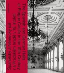 Španielska a Nemecká sála na Pražskom hrade v 19. storočí - Henrich Vyberal