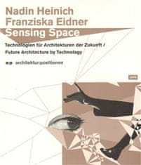 Sensing Space - Nadin Heinich