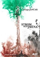 Strom bez mena - Drago Jančar